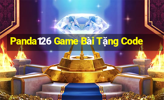 Panda126 Game Bài Tặng Code