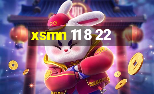 xsmn 11 8 22