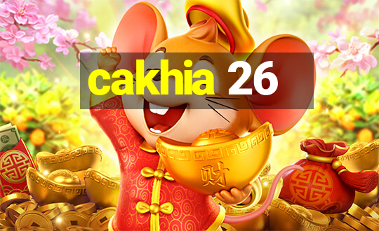 cakhia 26