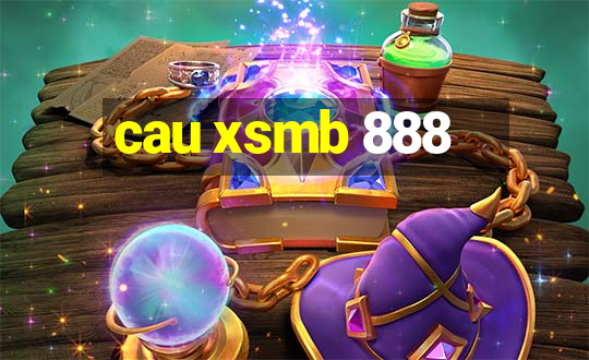 cau xsmb 888