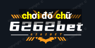 chơi đố chữ