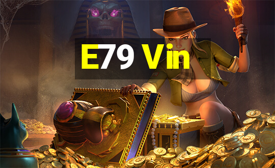 E79 Vin