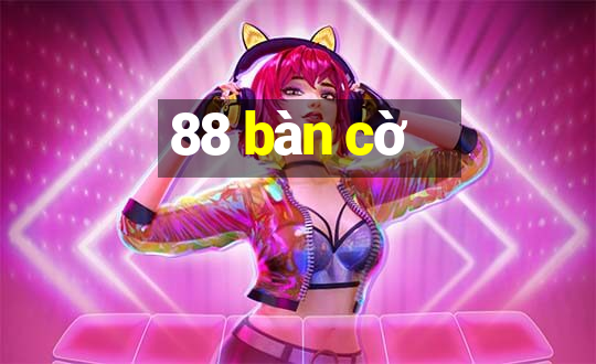 88 bàn cờ