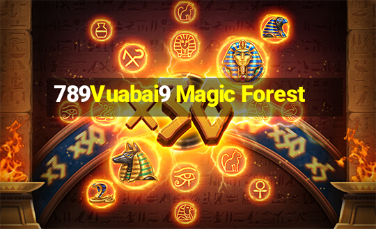 789Vuabai9 Magic Forest