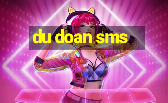 du doan sms