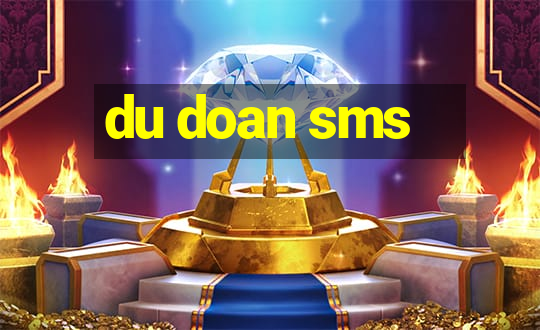 du doan sms