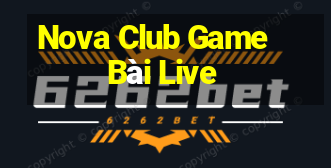 Nova Club Game Bài Live