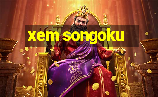 xem songoku