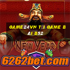 Game24Vn Tải Game Bài B52