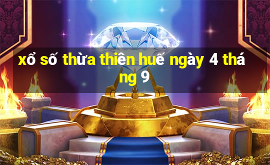 xổ số thừa thiên huế ngày 4 tháng 9