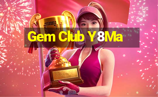 Gem Club Y8Ma