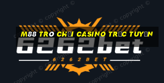 m88 trò chơi casino trực tuyến