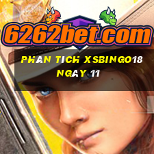 Phân tích XSBINGO18 ngày 11