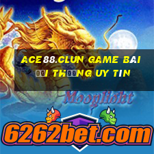 Ace88.Clun Game Bài Đổi Thưởng Uy Tín